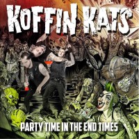 Purchase The Koffin Kats - Party Time In The End Times