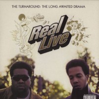 Purchase Real Live - The Turnaround: A Long Awaited Drama