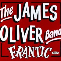 Purchase The James Oliver Band - Frantic