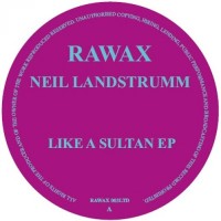 Purchase Neil Landstrumm - Like A Sultan (EP)