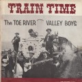 Buy The Toe River Valley Boys - Train Time (Vinyl) Mp3 Download