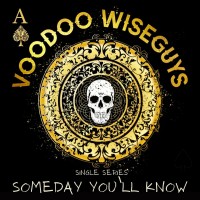 Purchase Voodoo Wiseguys - Some Day You'll Know (CDS)