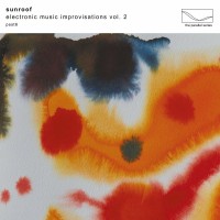 Purchase Sunroof - Electronic Music Improvisations Vol. 2