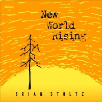 Purchase Brian Stoltz - New World Rising