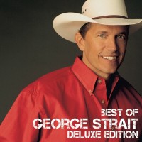 Purchase George Strait - Best Of (Deluxe Edition) CD1