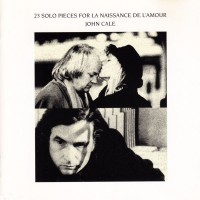 Purchase John Cale - 23 Solo Pieces For La Naissance De L'amour