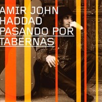 Purchase Amir John Haddad - Pasando Por Tabernas