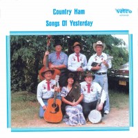 Purchase Country Ham - Songs Of Yesterday (Vinyl)