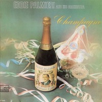 Purchase Eddie Palmieri - Champagne (Vinyl)