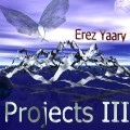 Buy Erez Yaary - Projects III Mp3 Download