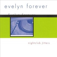 Purchase Evelyn Forever - Nightclub Jitters