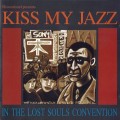 Buy Kiss My Jazz - In The Lost Souls Convention Mp3 Download