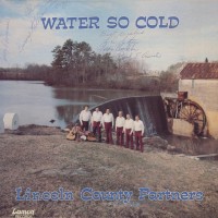 Purchase Lincoln County Partners - Water So Cold (Vinyl)