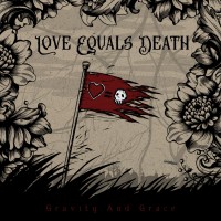 Purchase Love Equals Death - Gravity And Grace