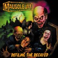 Buy Mausoleum - Defiling The Decayed Mp3 Download