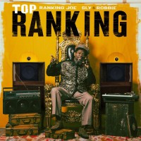 Purchase Ranking Joe, Sly & Robbie - Top Ranking