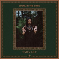 Purchase Tara Lily - Speak In The Dark