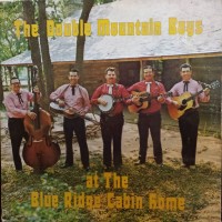 Purchase The Double Mountain Boys - At The Blue Ridge Cabin Home (Vinyl)