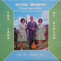Purchase Clyde Murphy - The Land Of Beulah (With The Murphy Trio) (Vinyl)