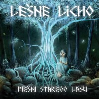 Purchase Lesne Licho - Piesni Starego Lasu