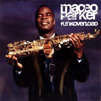 Purchase Maceo Parker - Funkoverload