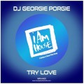 Buy DJ Georgie Porgie - Try Love (CDS) Mp3 Download