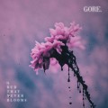 Buy Gore. - A Bud That Never Blooms (EP) Mp3 Download