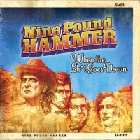 Purchase Nine Pound Hammer - When The Shit Goes Down