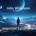 Buy John Wilkinson - Imposter Syndrome Mp3 Download