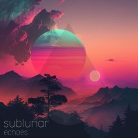 Purchase Sublunar - Echoes