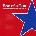 Buy Rex The Dog & Airwolf Paradise - Son Of A Gun (Feat. Jx) (CDS) Mp3 Download