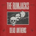 Buy The Rumjacks - Dead Anthems Mp3 Download