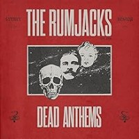 Purchase The Rumjacks - Dead Anthems