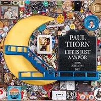 Purchase Paul Thorn - Life Is Just A Vapor