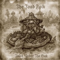 Purchase Tales Under The Oak - The Toad Folk