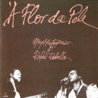 Purchase Ney Matogrosso - À Flor Da Pele (With Rafael Rabello)