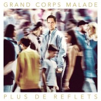 Purchase Grand Corps Malade - Plus De Reflets CD1