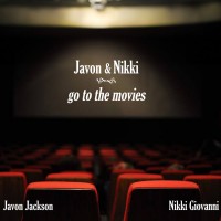 Purchase Javon Jackson & Nikki Giovanni - Javon & Nikki Go To The Movies