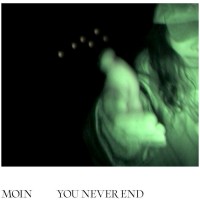 Purchase Moin - You Never End