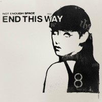 Purchase Not Enough Space - End This Way (EP)