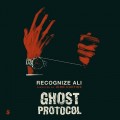 Buy Recognize Ali - Ghost Protocol (With Iconcurties) (EP) Mp3 Download