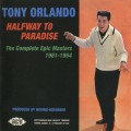 Buy Tony Orlando - Halfway To Paradise: The Complete Epic Masters 1961-1964 Mp3 Download