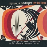 Purchase Jazz Soul Seven - Impressions Of Curtis Mayfield