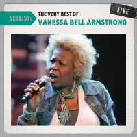 Purchase Vanessa Bell Armstrong - The Very Best Of Vanessa Bell Armstrong (Live)