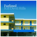 Buy Furlined - Kill Devil Hills Mp3 Download