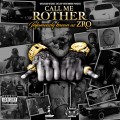 Buy Z-Ro - Call Me Rother Mp3 Download