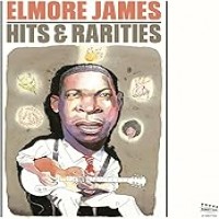 Purchase Elmore James - Hits & Rarities