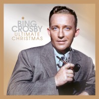 Purchase Bing Crosby - Ultimate Christmas (Deluxe Edition) CD1