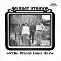 Buy Wheat Straw - The Wheat Goes On (Vinyl) Mp3 Download