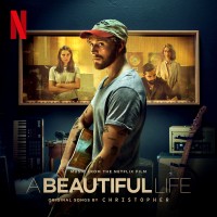 Purchase Christopher - A Beautiful Life (Music From The Netflix Film)